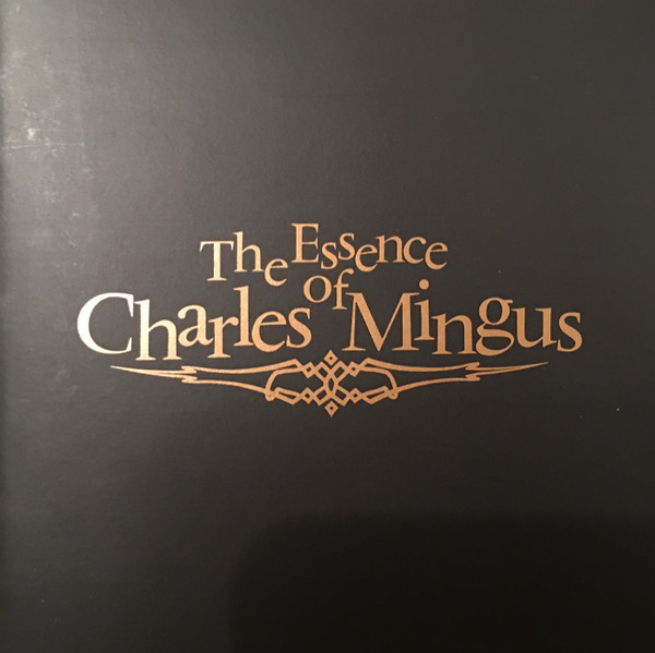 Album herunterladen Charles Mingus - The Essence Of Charles Mingus