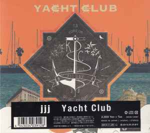 JJJ – Yacht Club (2014, Digipak, CD) - Discogs