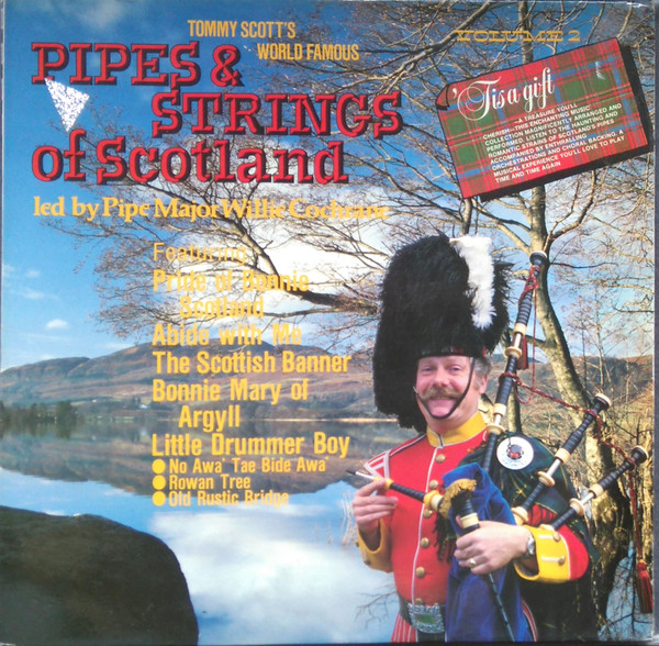 Album herunterladen Tommy Scott - Tommy Scotts World Famous Pipes Strings Of Scotland Volume II