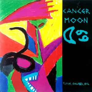 Cancer Moon - Flock, Colibri, Oil album cover