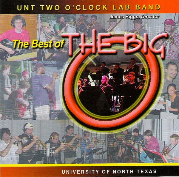 ladda ner album UNT Two O'Clock Lab Band Directed By James Riggs - The Best Of The Big O