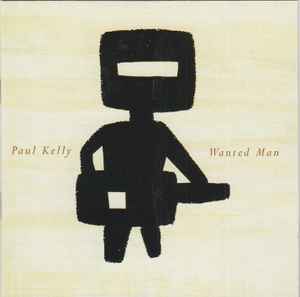 Paul Kelly (2) - Wanted Man album cover