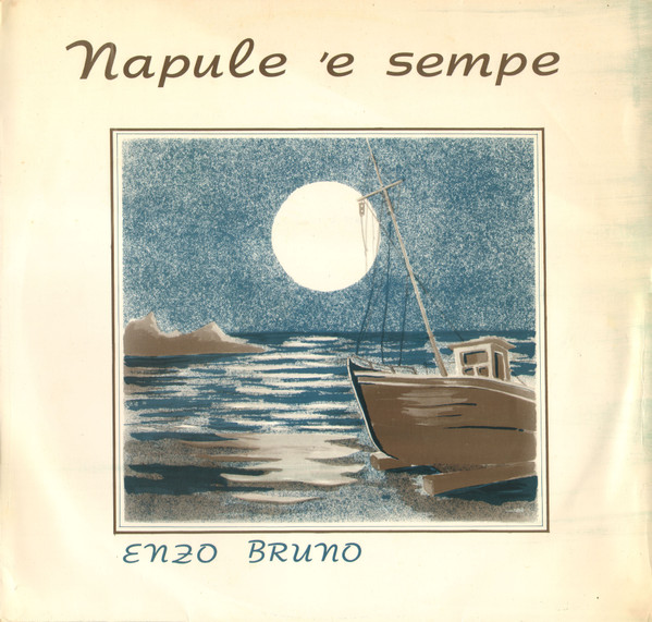 Album herunterladen Enzo Bruno - Napule E Sempe