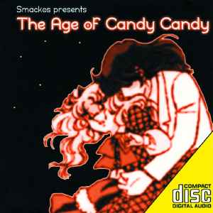 The Age Of Candy Candy - Smackos