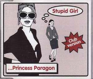 Princess Paragon - Stupid Girl (Club Version) album cover