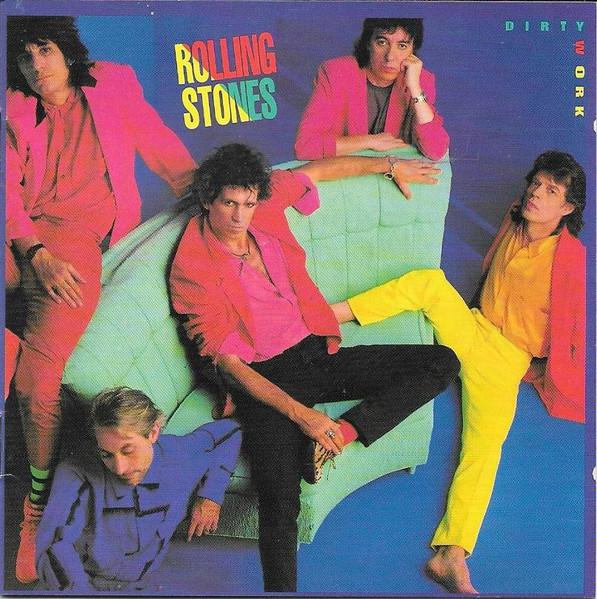 Rolling Stones – Dirty Work (1994, EMI MFG. Pressing, CD) - Discogs