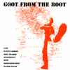 Various - Goot From The Boot