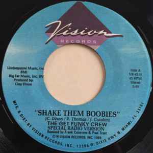 The Get Funky Crew – Shake Them Boobies / Shake Them Titties (1989