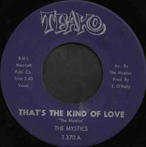 That's The Kind Of Love - The Mystics