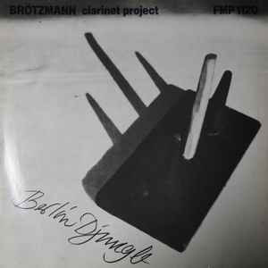 Brötzmann Clarinet Project - Berlin Djungle album cover