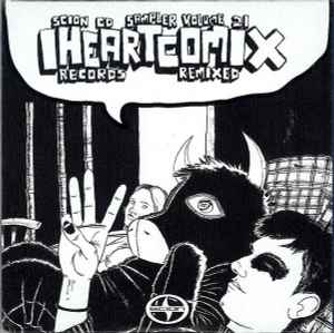 Scion CD Sampler - Volume 21 - Iheartcomix Records Remixed - Various