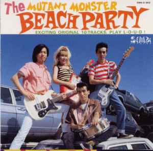 The Mutant Monster Beach Party – The Mutant Monster Beach Party