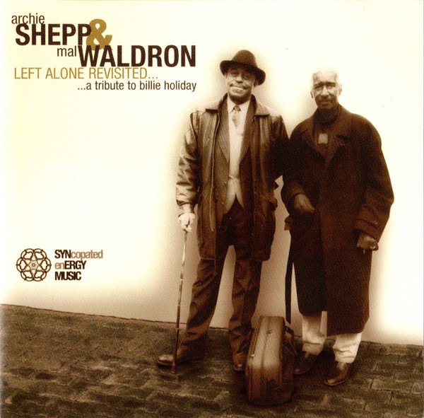 Archie Shepp & Mal Waldron – Left Alone Revisited (2002, Digipak