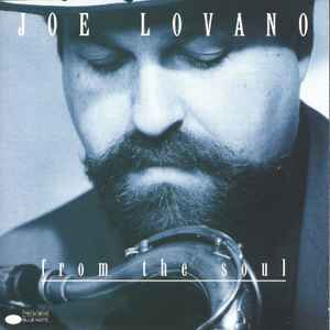 From the soul : evolution / Joe Lovano, saxo | Lovano, Joe (1952-) - saxophoniste, clarinettiste, flûtiste. Saxo