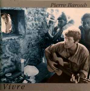 Pierre Barouh – Vivre (1992, CD) - Discogs