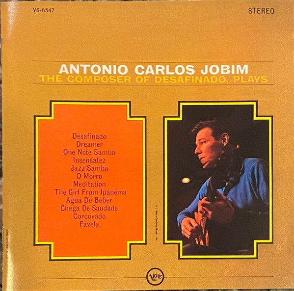 Antonio Carlos Jobim – The Composer Of Desafinado, Plays (2005 