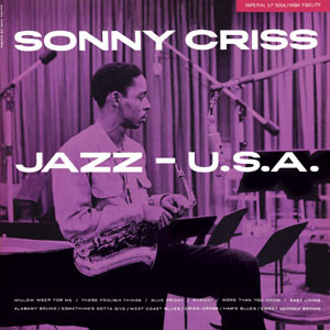 Sonny Criss – Jazz - U.S.A. (1983, Vinyl) - Discogs