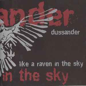 Like A Raven In The Sky - Dussander