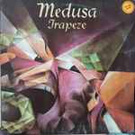 Trapeze - Medusa | Releases | Discogs