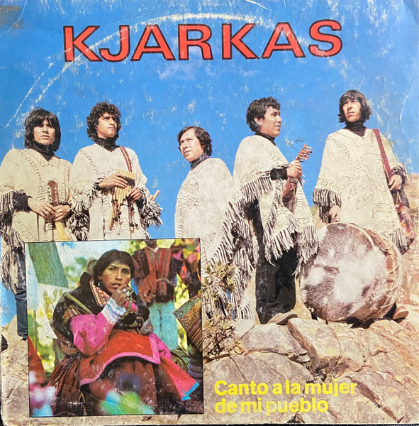 K'jarkas – Canto A La Mujer De Mi Pueblo (1996, CD) - Discogs