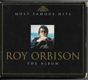 Roy Orbison - Most Famous Hits - The Album album cover