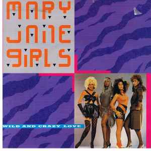 Mary Jane Girls - Wild And Crazy Love album cover