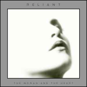 Reliant (5) - The Woman And The Heart album cover
