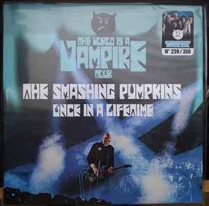 The Smashing Pumpkins – The World Is A Vampire Tour (Once In A Lifetime)  (2023, Blue, 180g, Vinyl) - Discogs