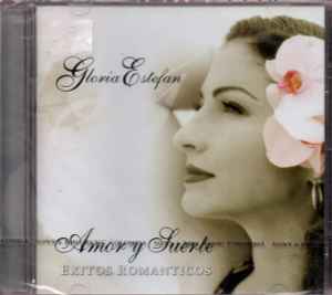 Gloria Estefan – Amor Y Suerte (Éxitos Romanticos) (2004