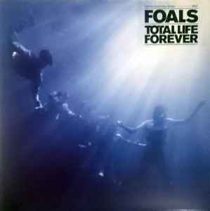 Total Life Forever - Foals
