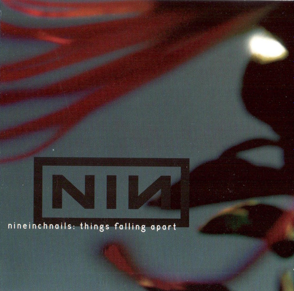 Nine Inch Nails - Things Falling Apart | Releases | Discogs