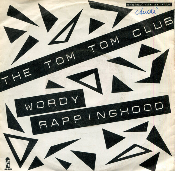 Tom Tom Club - Wordy Rappinghood | Releases | Discogs