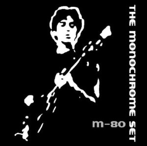 baixar álbum The Monochrome Set - M 80