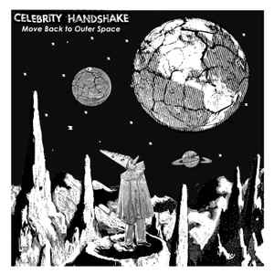 Celebrity Handshake - Move Back To Outer Space album cover