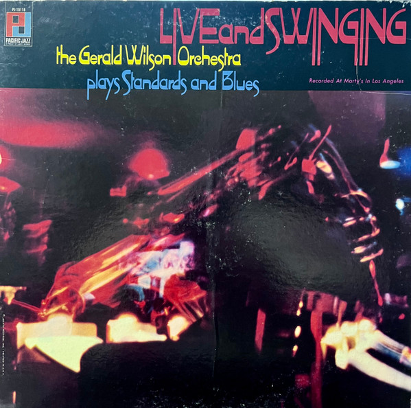The Gerald Wilson Orchestra – Live And Swinging (1967, Vinyl 
