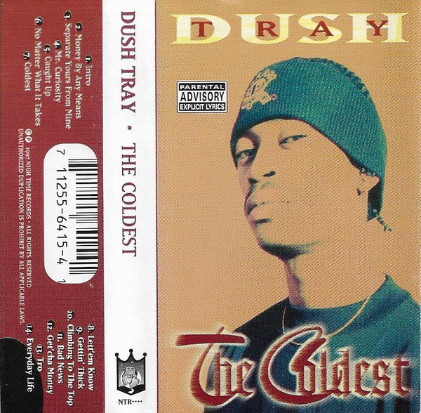 Dush Tray – The Coldest (1997, Cassette) - Discogs