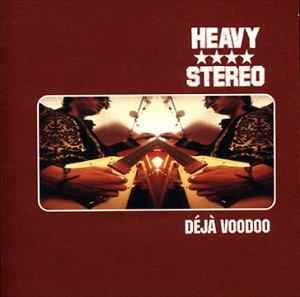 Heavy Stereo - Déjà Voodoo album cover