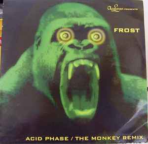 DJ Frost - Acid Phase / The Monkey (Remix)