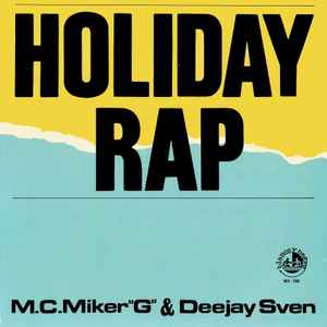 Holiday Rap - M.C. Miker "G" & Deejay Sven