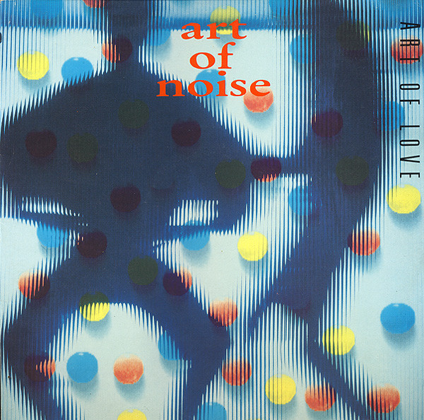 Art Of Noise – Art Of Love (1990, Vinyl) - Discogs