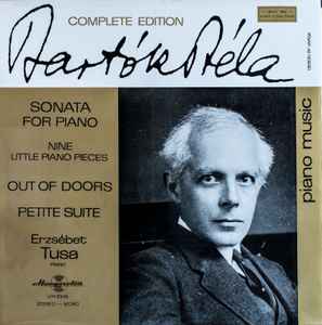 Béla Bartók - Sonata For Piano - Nine Little Piano Pieces - Out Of Doors - Petite Suite album cover