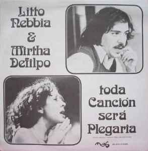 Litto Nebbia - Toda Canción Será Plegaria album cover