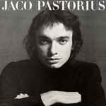 Jaco Pastorius (1976, Terre Haute Press, Vinyl) - Discogs