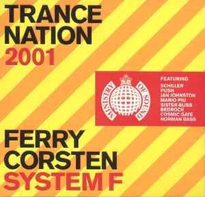 Trance Nation 2001 - Ferry Corsten / System F