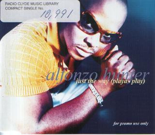 Alfonzo Hunter – Just The Way (Playas Play) Remixes (1996, Vinyl