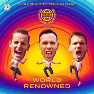 World Renowned - D-Block & S-te-Fan & DJ Isaac