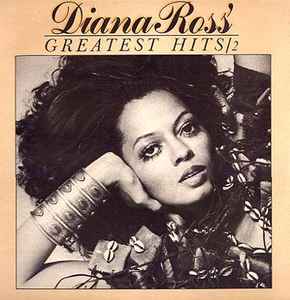 Diana Ross - Diana Ross' Greatest Hits / 2 | Releases | Discogs