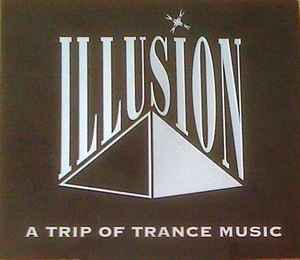 Various - Illusion 2 - A Trip Of Trance Music