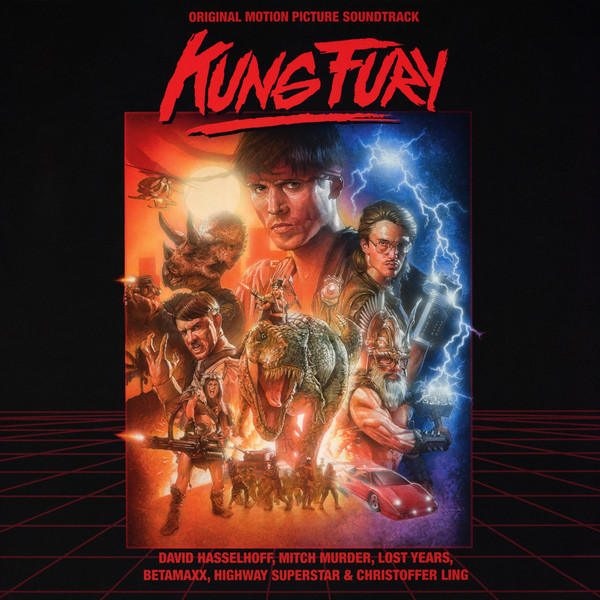 - Kung Fury (Original Motion Picture Soundtrack) | Releases |