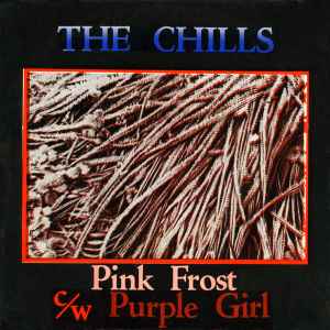 The Chills - Pink Frost / Purple Girl album cover